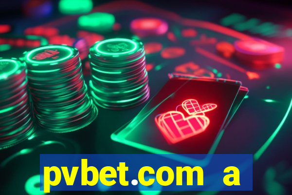 pvbet.com a plataforma de jogos de cassino